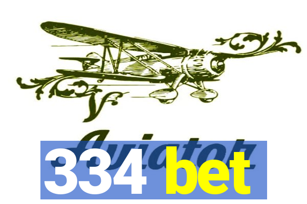 334 bet